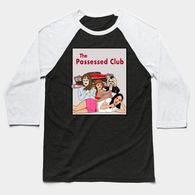 horror movies possessed girls club Baseball T-Shirt by kuinif